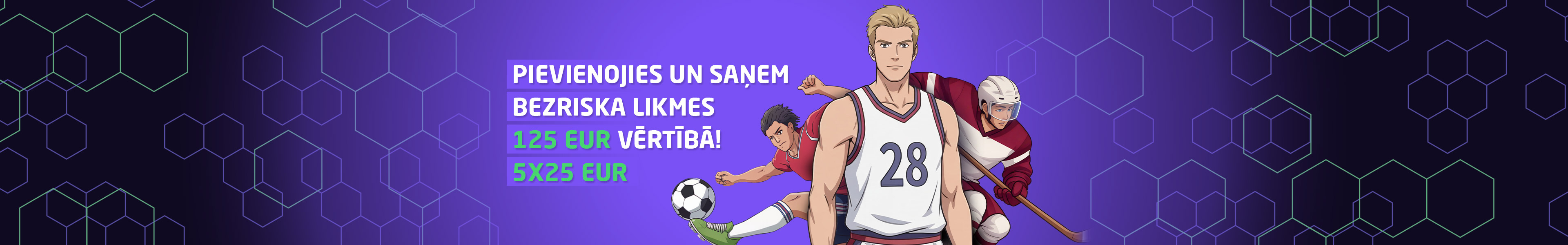 Pievienojies un saņem bezriska likmes!