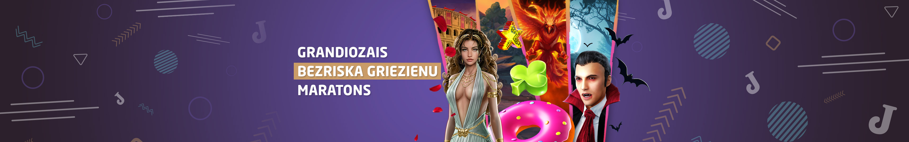 Bezriska griezienu maratons! 