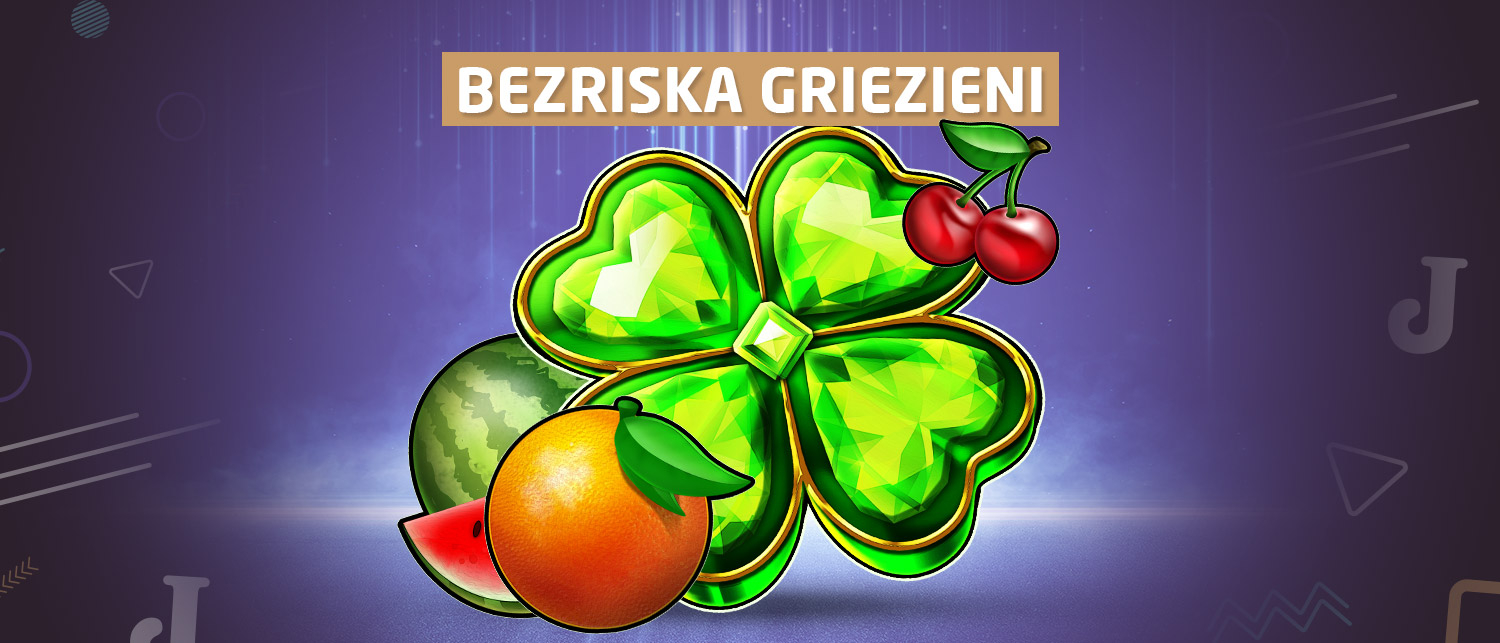 Bezriska griezieni katru dienu
