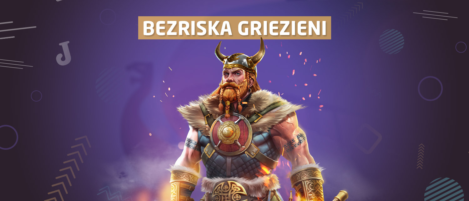 Bezriska griezieni katru dienu